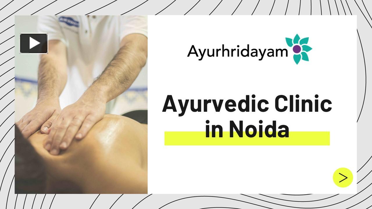 PPT – Ayur Hridayam Is An Authentic Ayurvedic Clinic In Noida ...