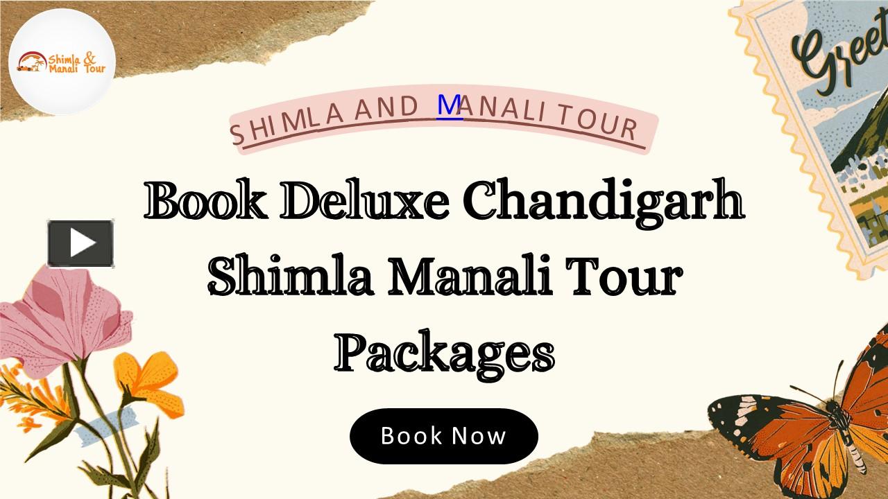 PPT Book Deluxe Chandigarh Shimla Manali Tour Packages PowerPoint