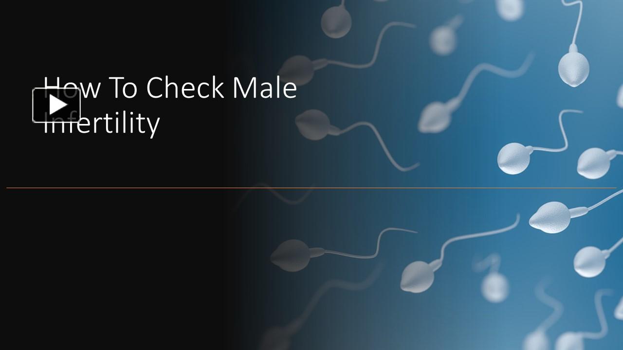 ppt-how-to-check-male-infertility-powerpoint-presentation-free-to