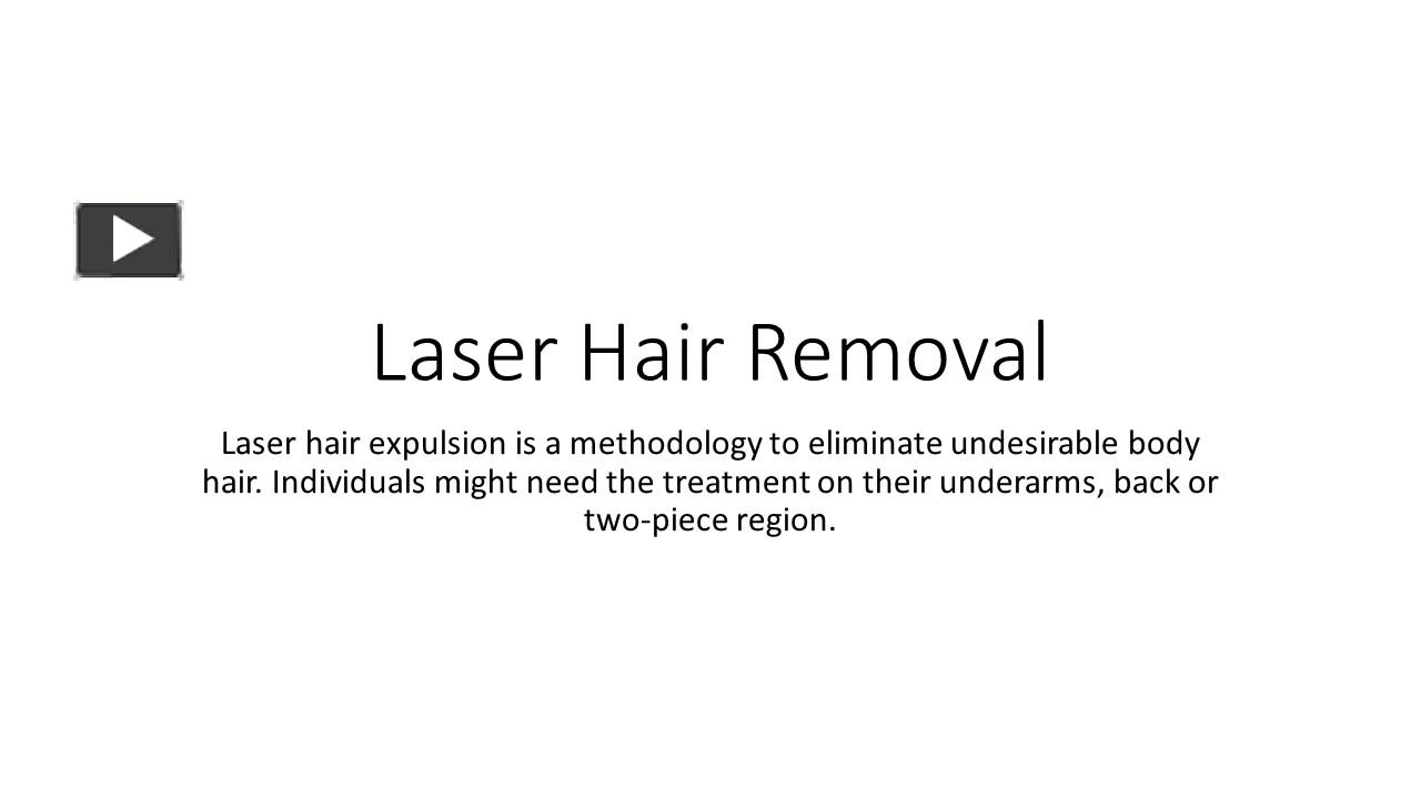 Ppt Laser Hair Removal Powerpoint Presentation Free To Download