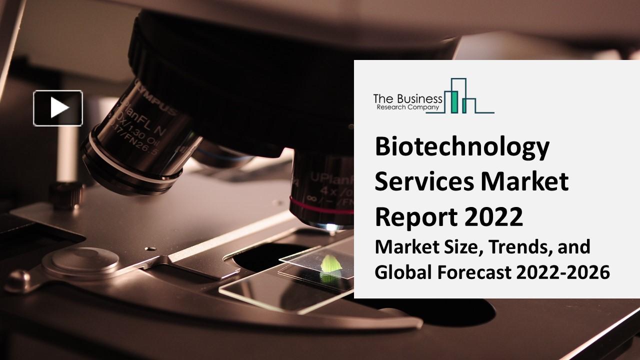 Ppt Biotechnology Services Market Growth Strategy Analysis And