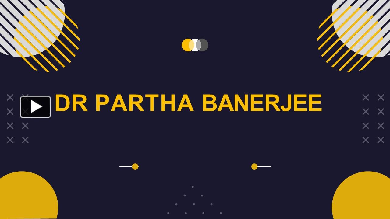 PPT – Introduction Of Partha Banerjee Dubai,Mumbai PowerPoint ...