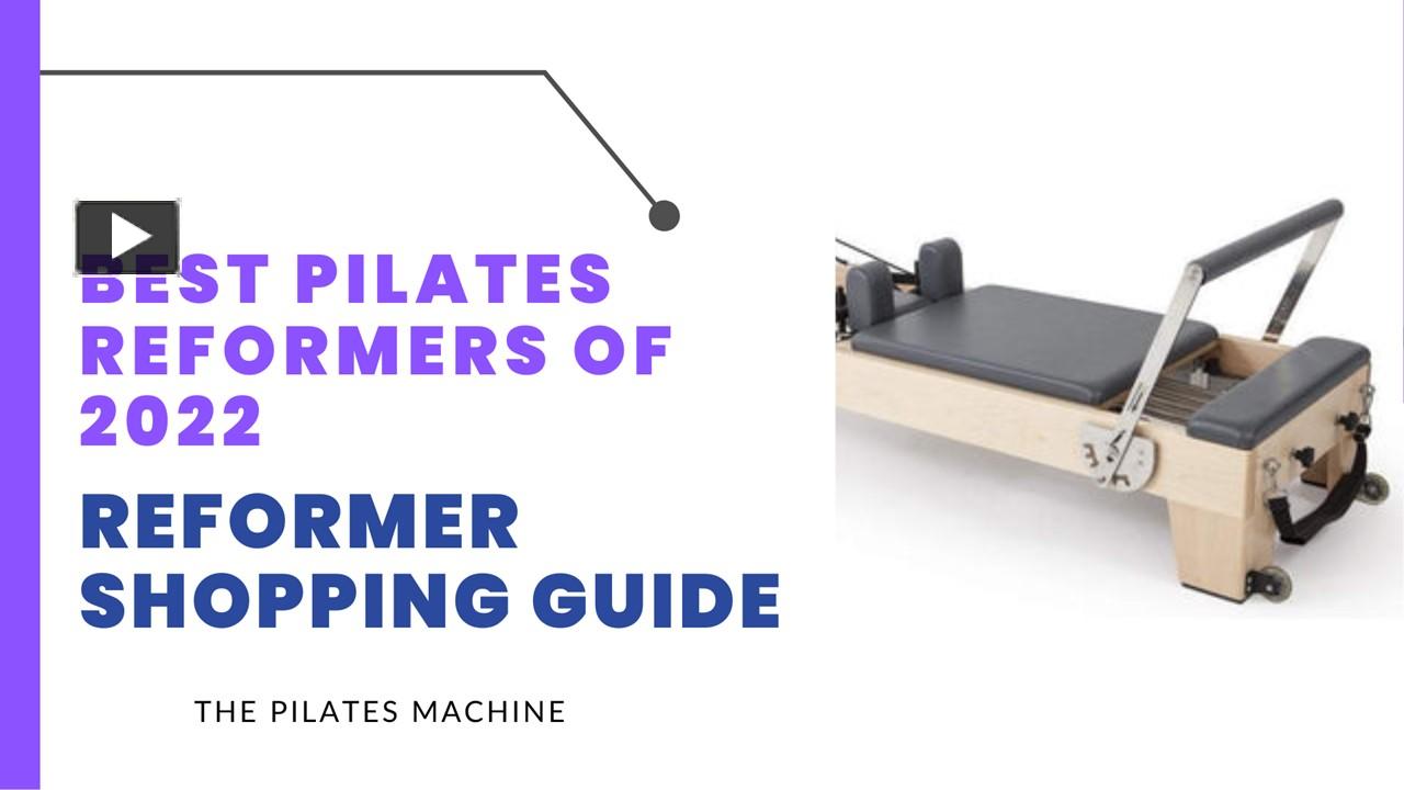 PPT – Best Pilates Reformers Of 2022 — Reformer Shopping Guide ...