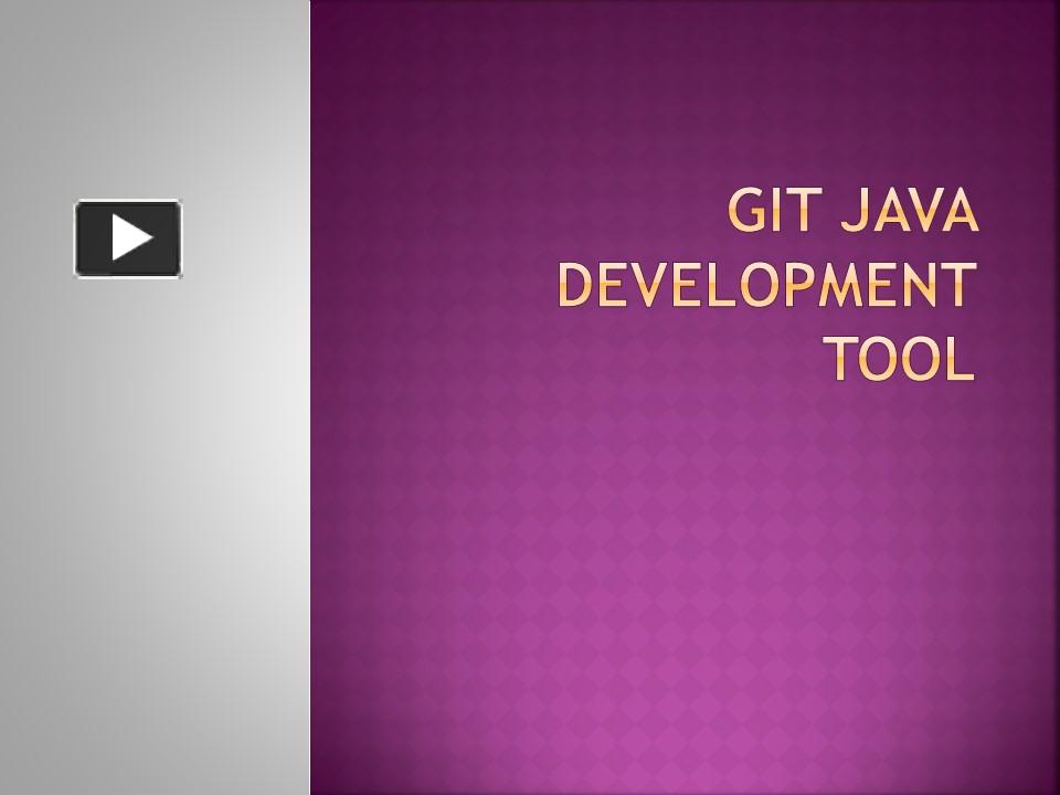 PPT – GIT Java Development Tool PowerPoint Presentation | Free To ...