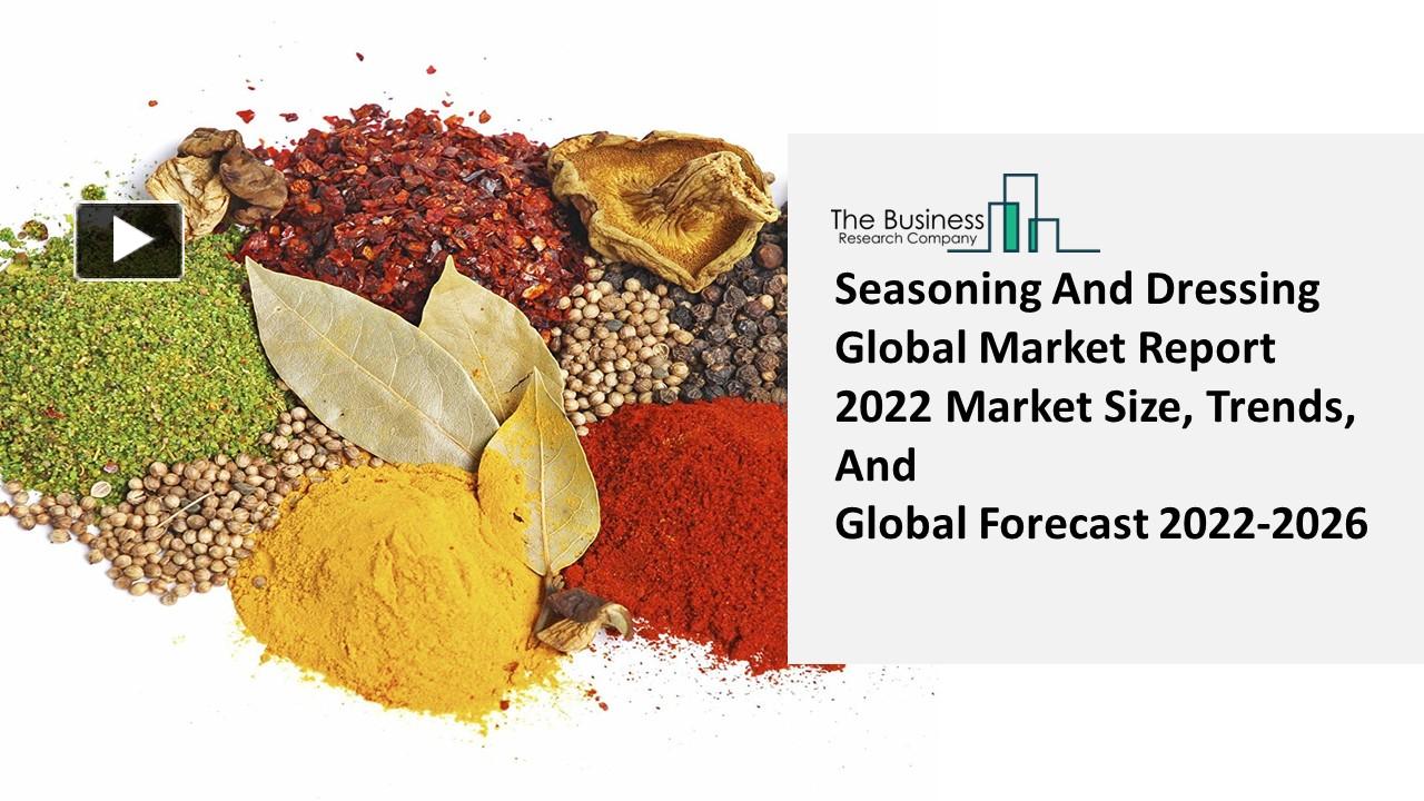 Ppt Seasoning And Dressing Market Growth Analysis Size Share