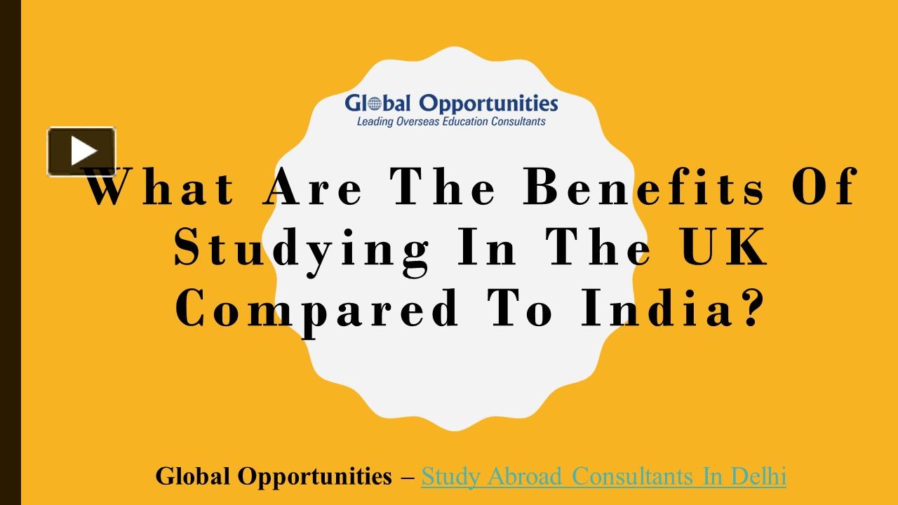 ppt-what-are-the-benefits-of-studying-in-the-uk-compared-to-india