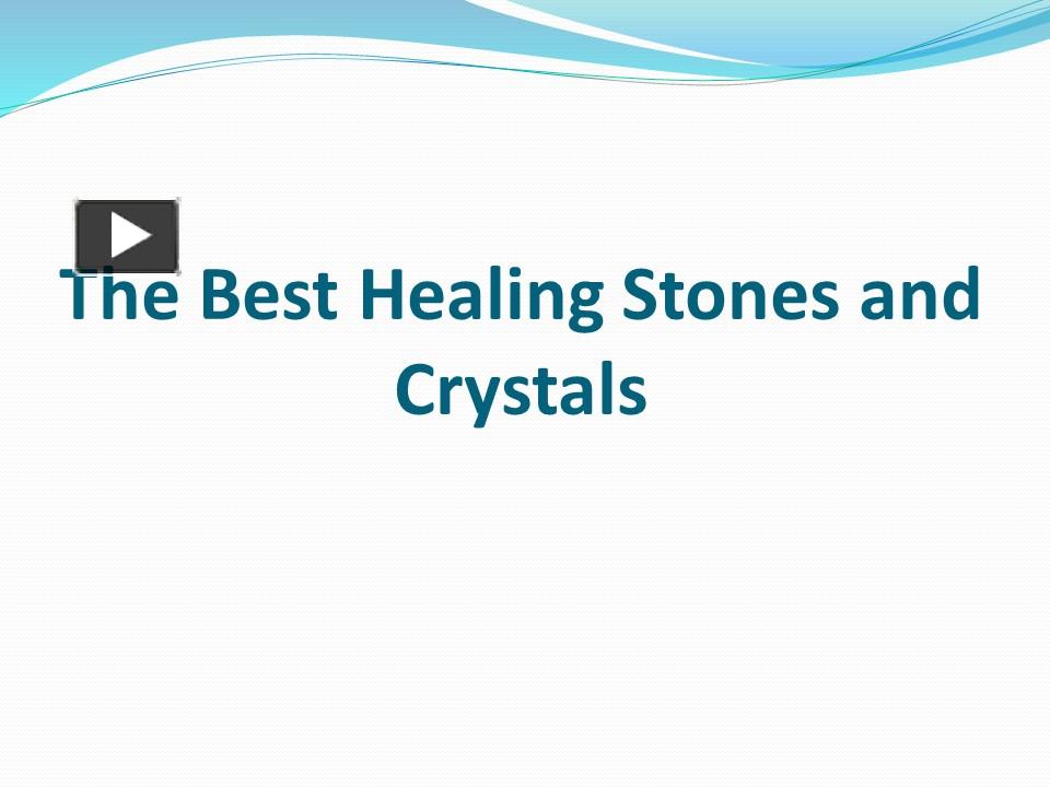 ppt-the-best-healing-stones-and-crystals-powerpoint-presentation