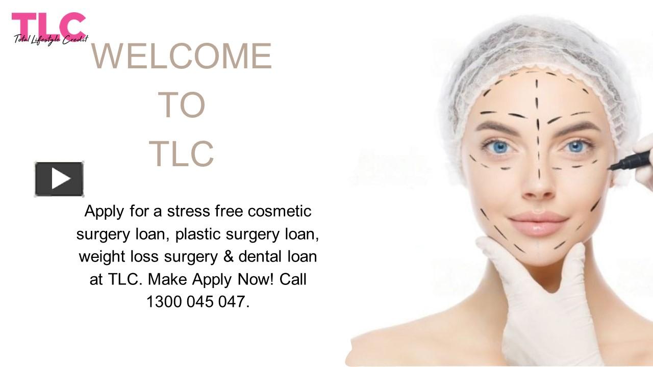 PPT Reconstruct Your Body With Plastic Surgery Loan From TLC