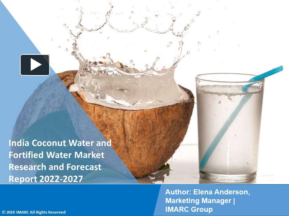 PPT – India Coconut Water And Fortified Water Market Report 2022-2027 ...