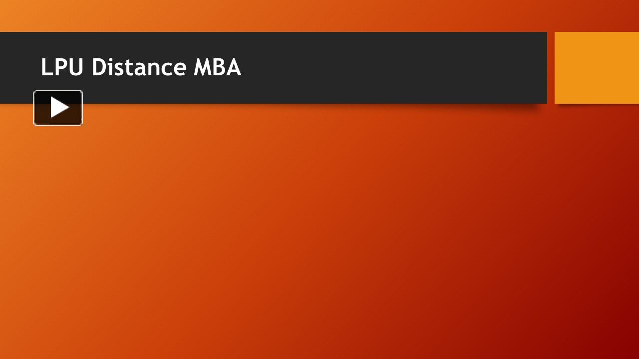 Ppt Lpu Distance Mba Powerpoint Presentation Free To Download Id 956115 Ytg4m 0585