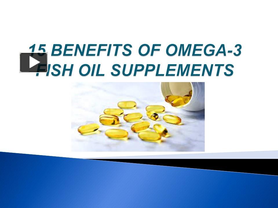 PPT 15 Benefits of Omega3 Supplements PowerPoint presentation free