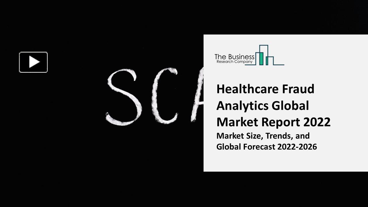 Ppt Healthcare Fraud Analytics Market Growth Strategy Analysis