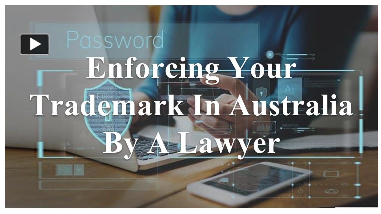 Ppt Enforcing Your Trademark In Australia By A Lawyer Powerpoint