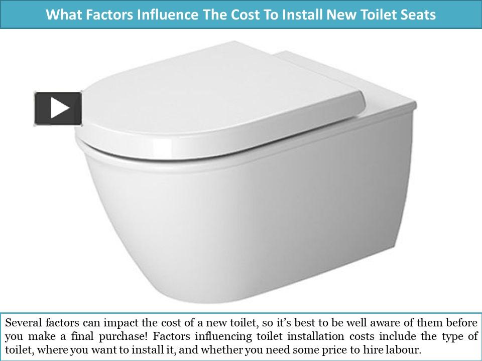 ppt-what-factors-influence-the-cost-to-install-new-toilet-seats