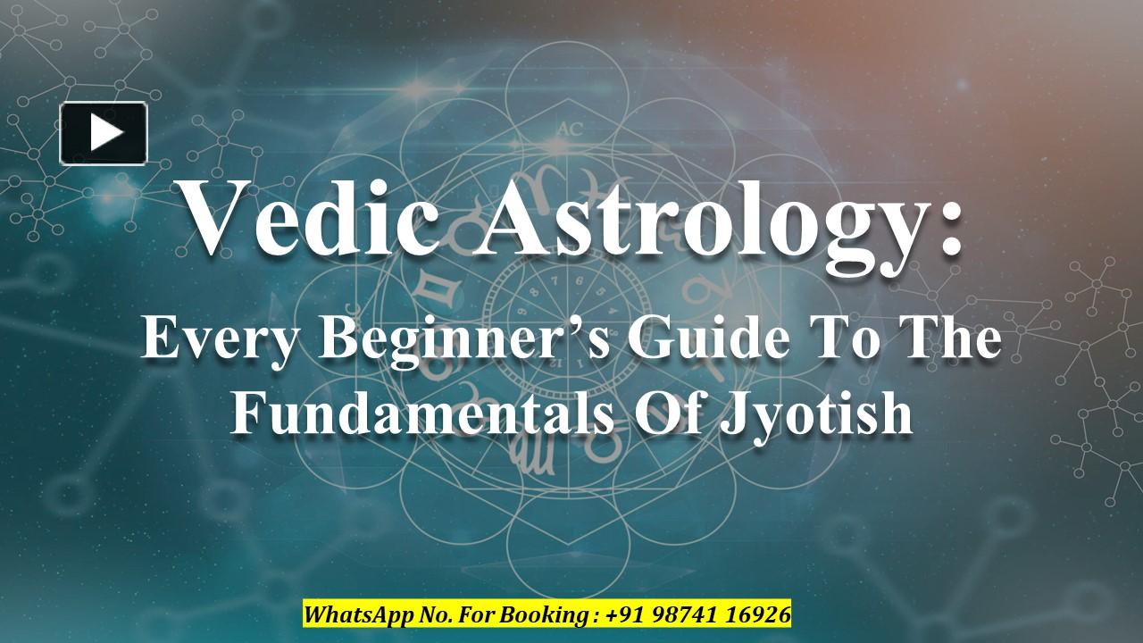 PPT – Vedic Astrology: Every Beginner’s Guide To The Fundamentals Of ...