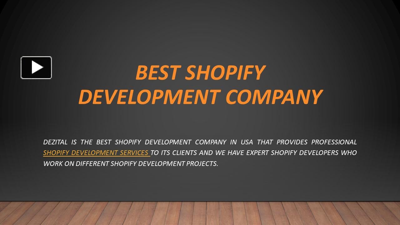 Ppt Best Shopify Development Company In The Usa Dezital