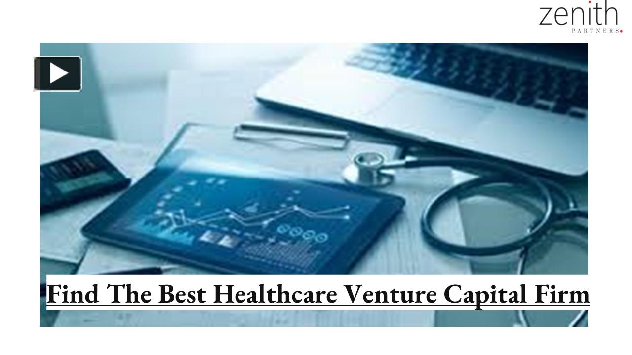 PPT – Find The Best Healthcare Venture Capital Firm PowerPoint ...