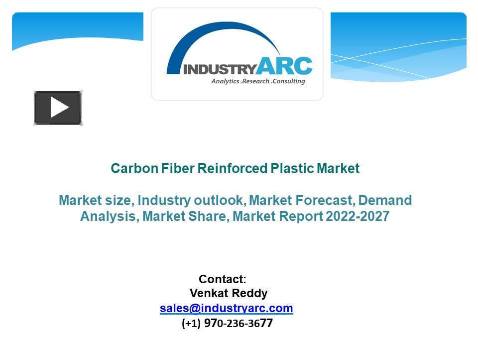 PPT – Carbon Fiber Reinforced Plastic Market - Forecast (2022 - 2027 ...