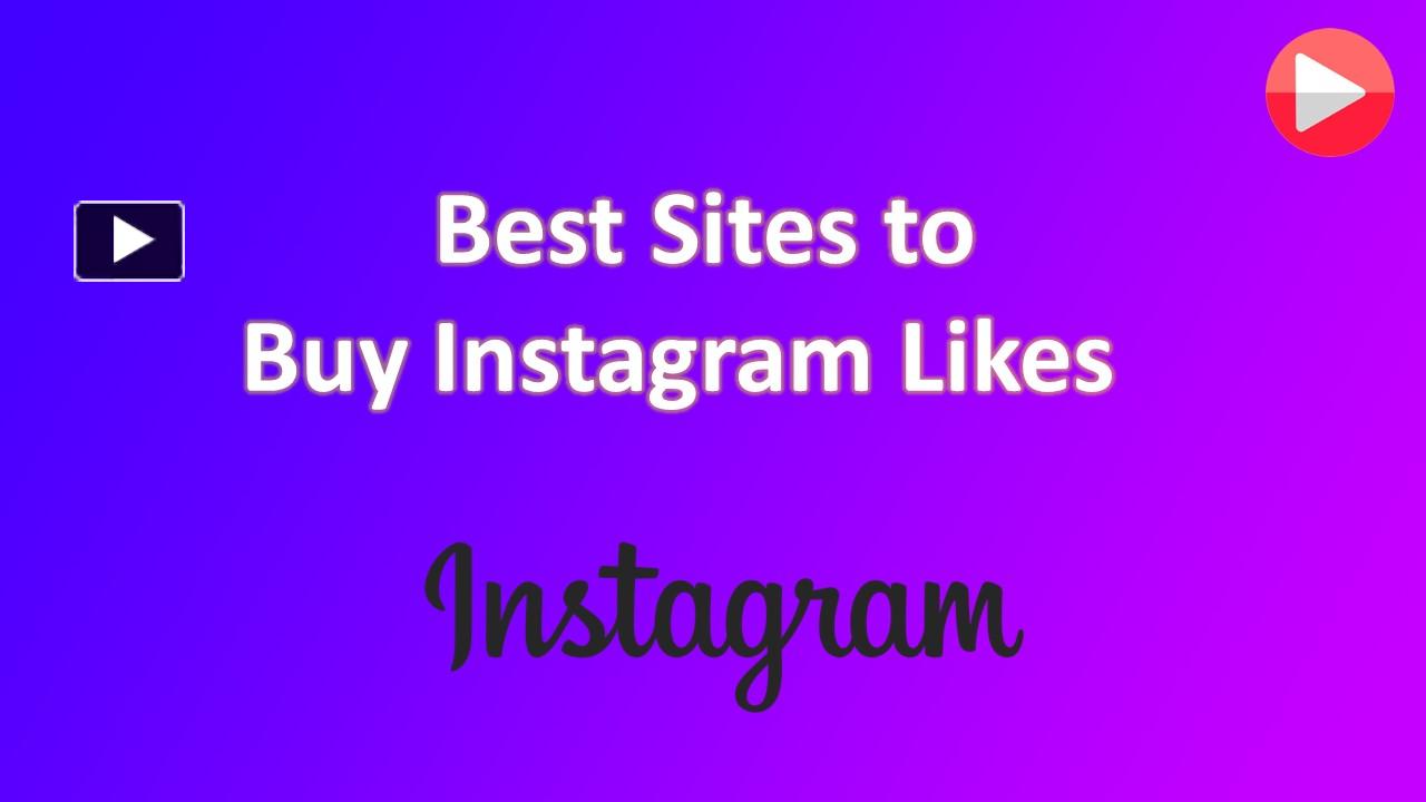 Ppt Best Sites To Buy Instagram Likes L Youtubereviews Powerpoint