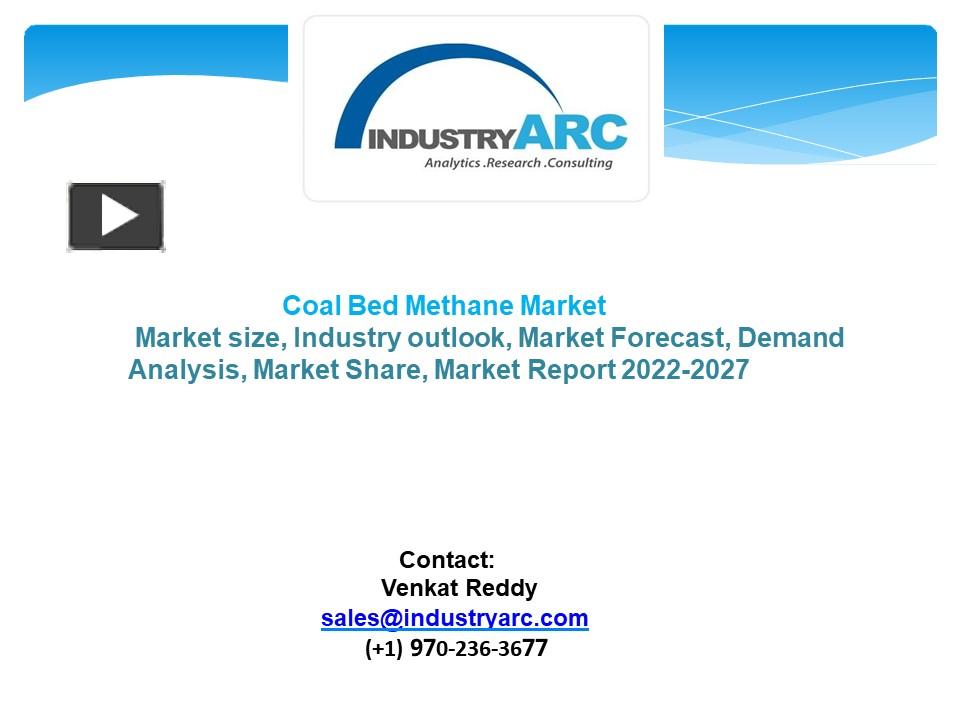 PPT – Coal Bed Methane Market - Forecast (2022 - 2027) PowerPoint ...