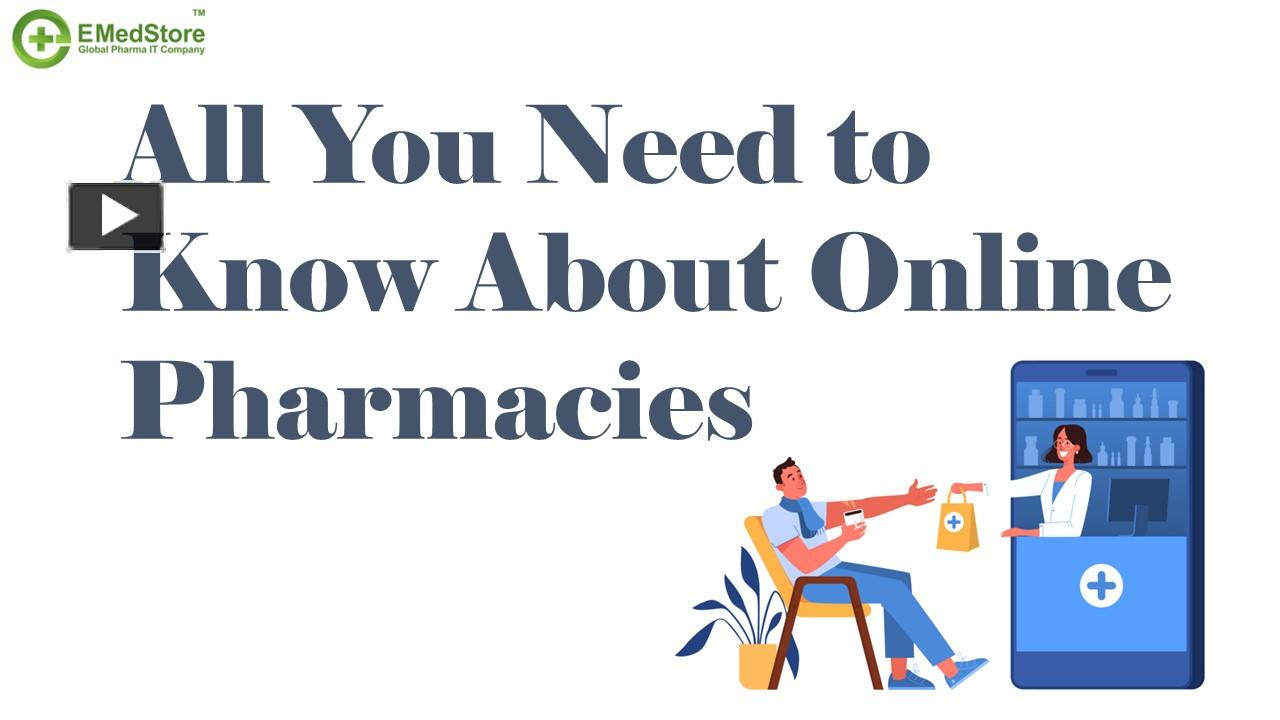 PPT – All You Need To Know About Online Pharmacies Developed By ...