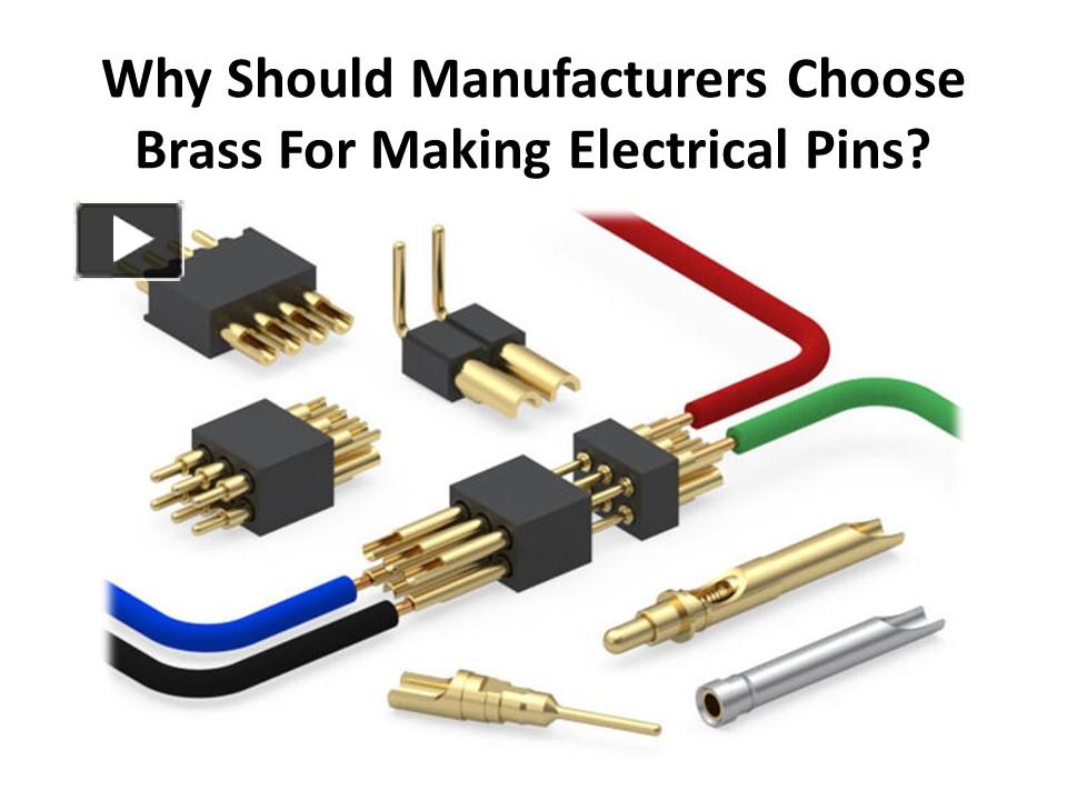 Ppt Benefits Of Using Brass In Plug Pins Powerpoint Presentation Free To Download Id 6632
