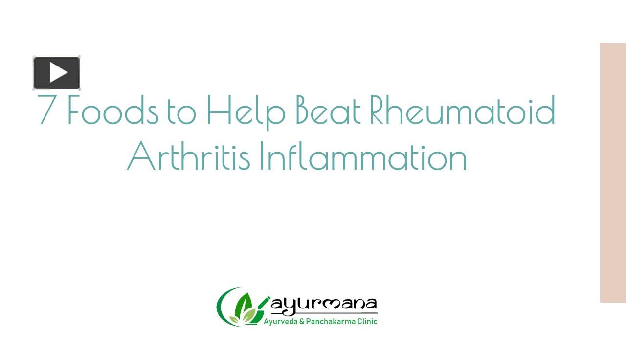 Ppt 7 Foods To Help Beat Rheumatoid Arthritis Inflammation Powerpoint