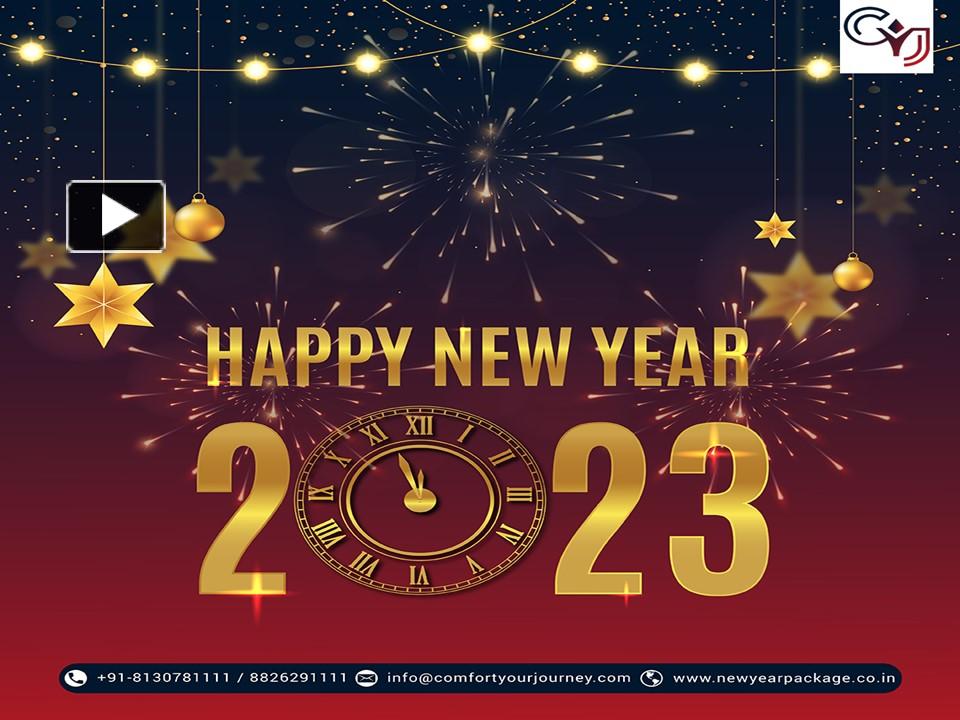 PPT New Year Packages 2023 India New Year Packages PowerPoint