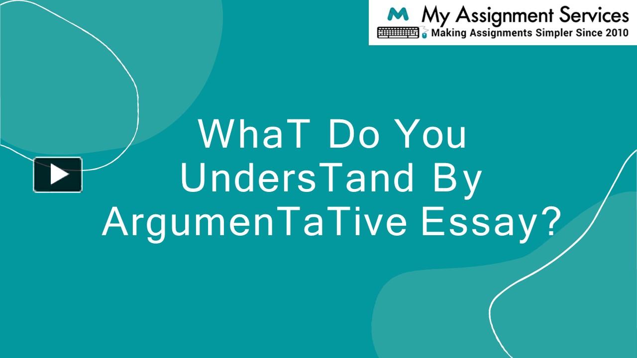 ppt-what-do-you-understand-by-argumentative-essay-powerpoint