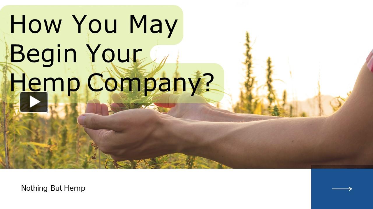 PPT – How You May Begin Your Hemp Company? PowerPoint Presentation ...