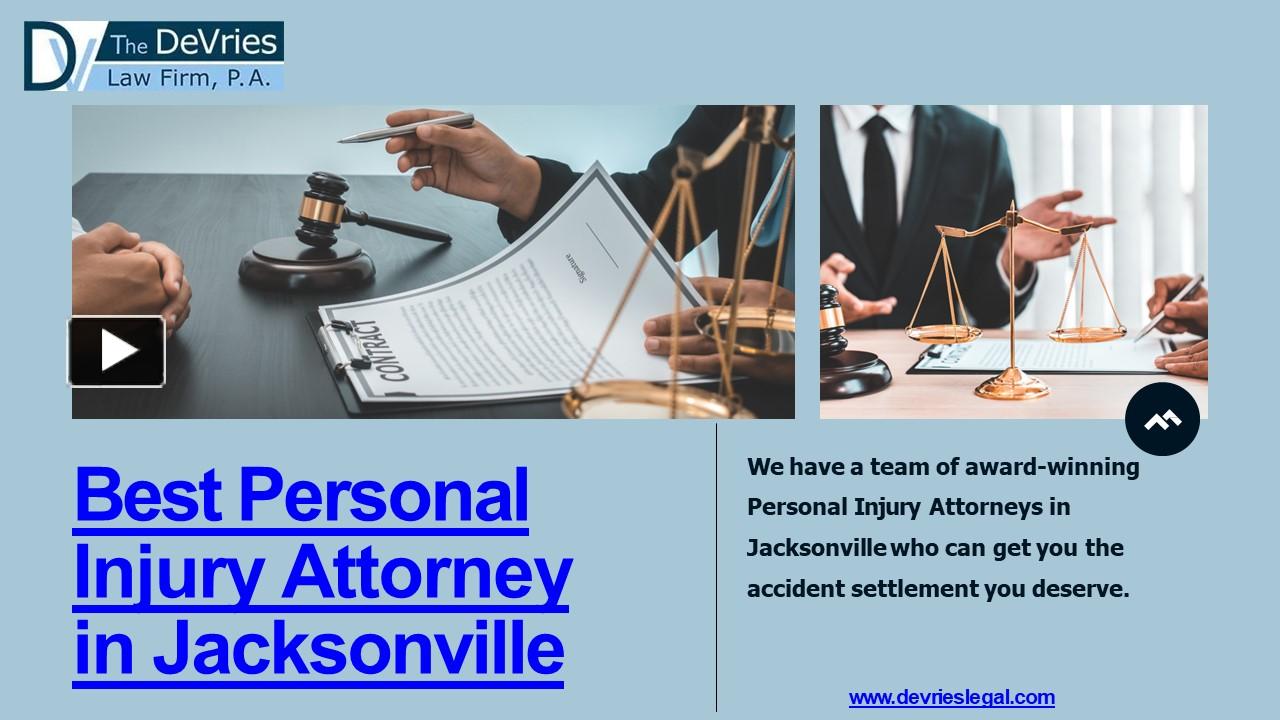 Ppt Best Personal Injury Attorney In Jacksonville The Devries Law Firm 1 Powerpoint