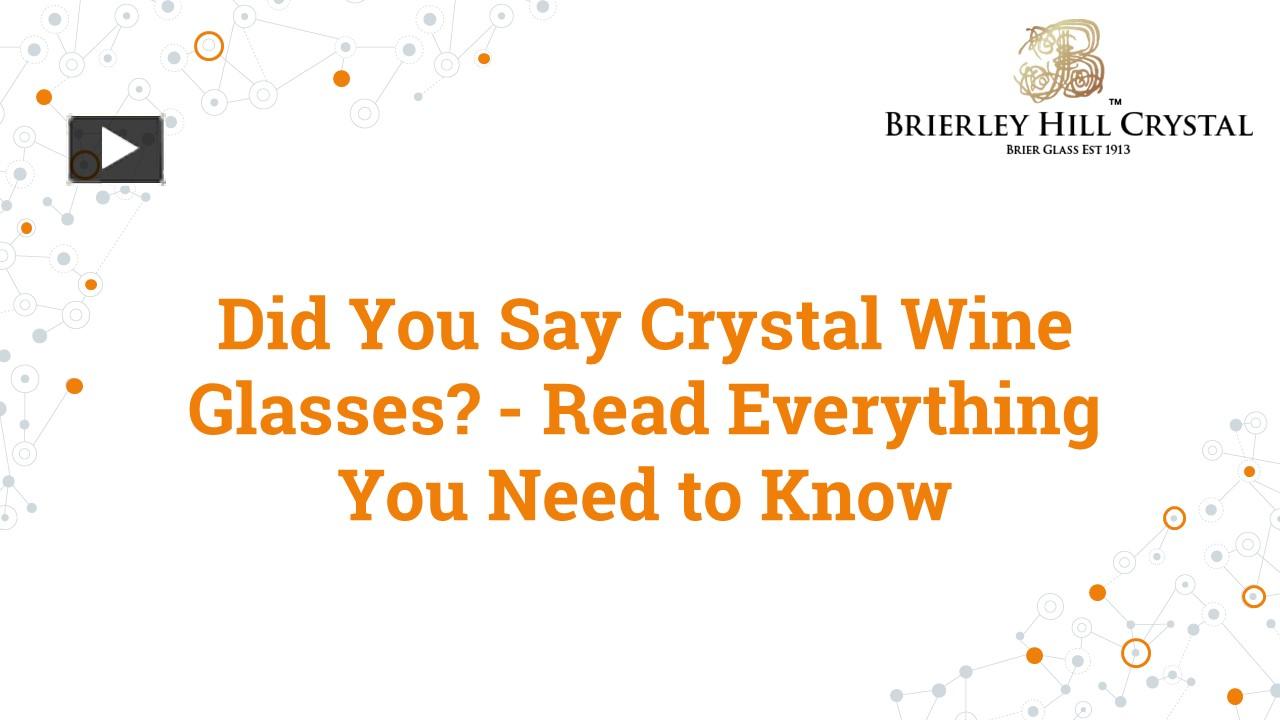 ppt-did-you-say-crystal-wine-glasses-read-everything-you-need-to