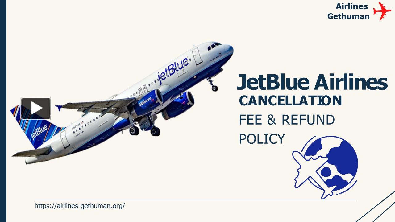 PPT – Jetblue Airline Cancellation Policy PowerPoint Presentation ...