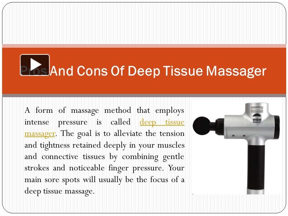 Ppt Pros And Cons Of Deep Tissue Massager Powerpoint Presentation Free To Download Id
