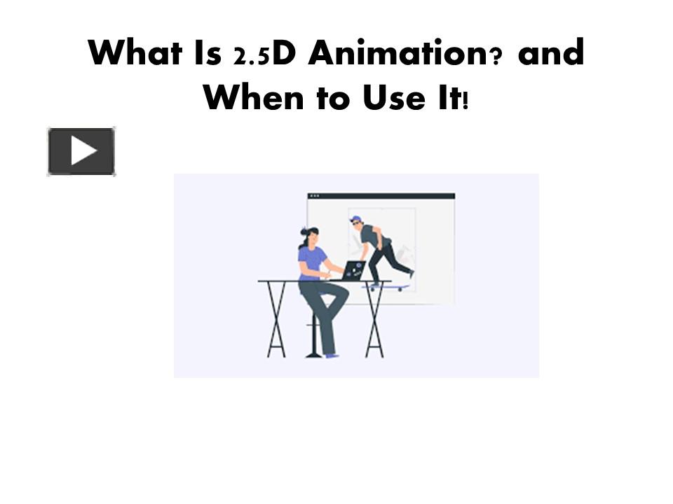 ppt-what-is-2-5d-animation-and-when-to-use-it-powerpoint