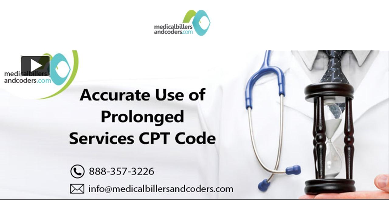 PPT Accurate Use of Prolonged Services CPT Code PowerPoint