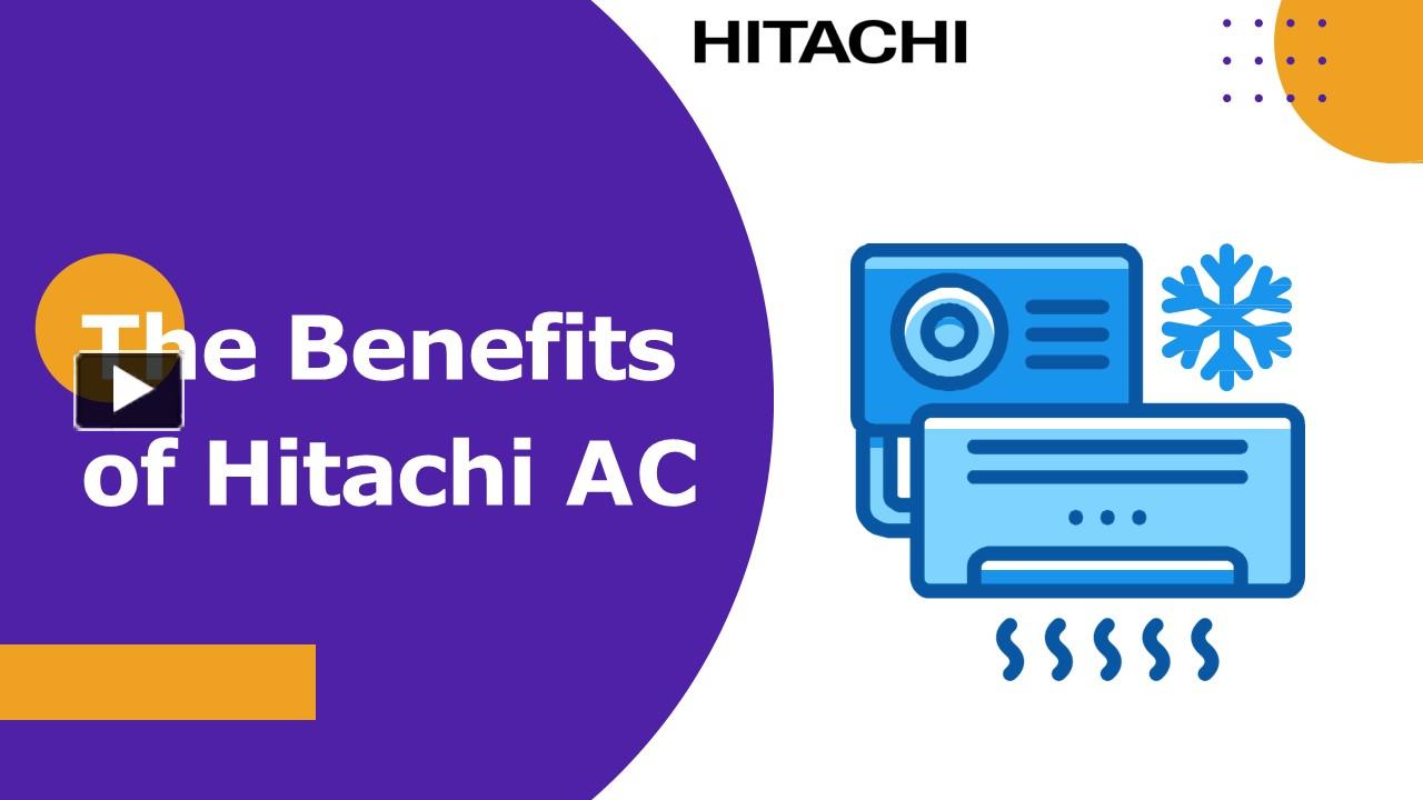 Ppt The Benefits Of Hitachi Ac Powerpoint Presentation Free To