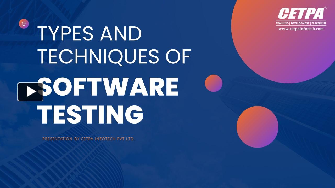 Ppt Types And Techniques Of Software Testing Powerpoint Presentation