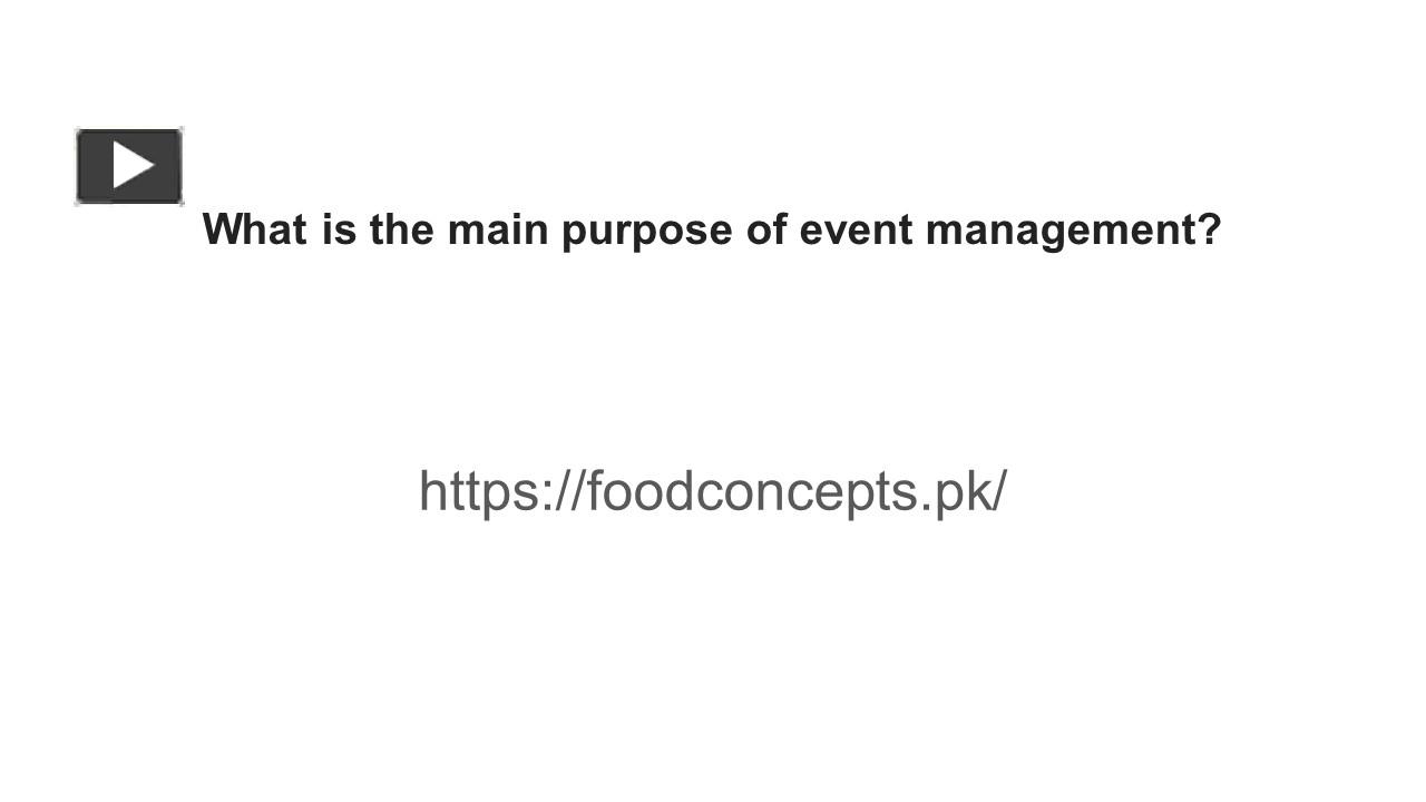 ppt-what-is-the-main-purpose-of-event-management-powerpoint