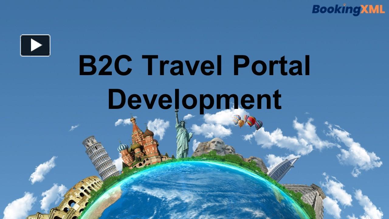 PPT – B2C Travel Portal Development PowerPoint Presentation | Free To ...