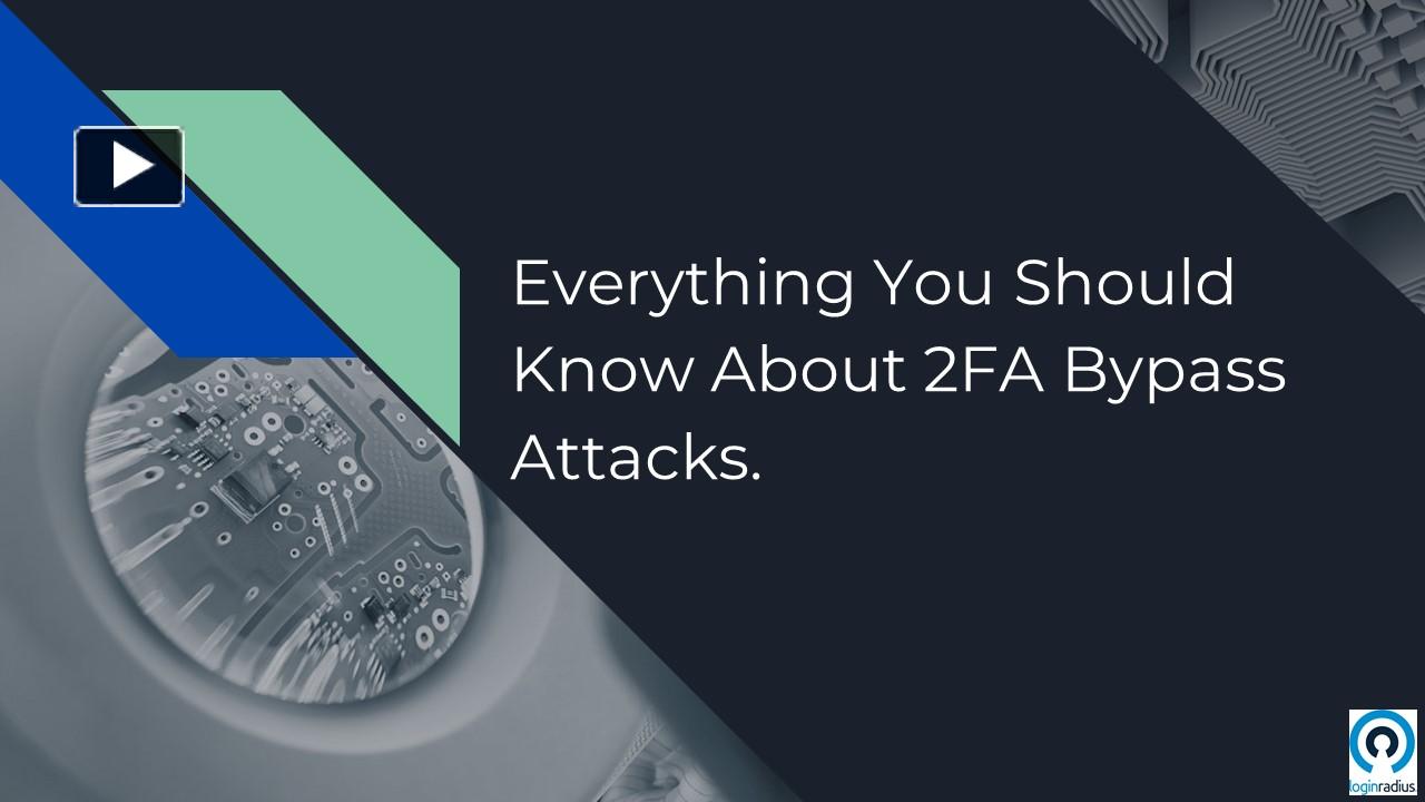 PPT – Everything You Should Know About 2FA Bypass Attacks. PowerPoint ...