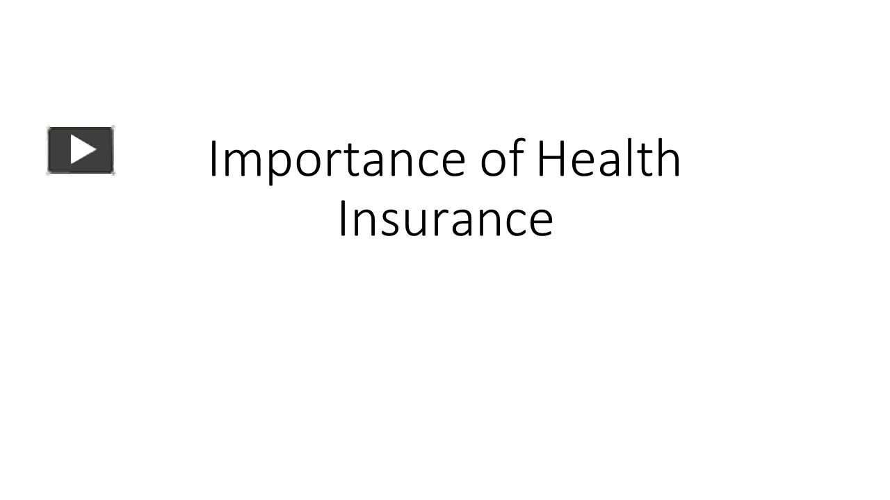 Ppt Importance Of Health Insurance Powerpoint Presentation Free To