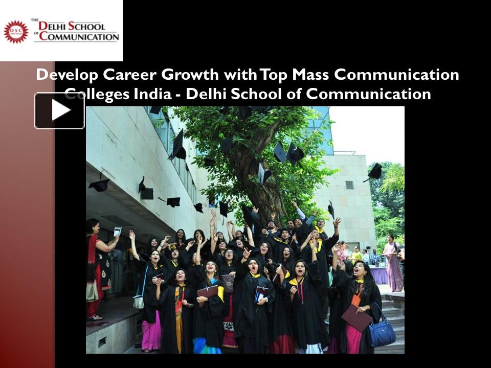 PPT – Top Mass Communication Colleges India - Delhi School Of ...