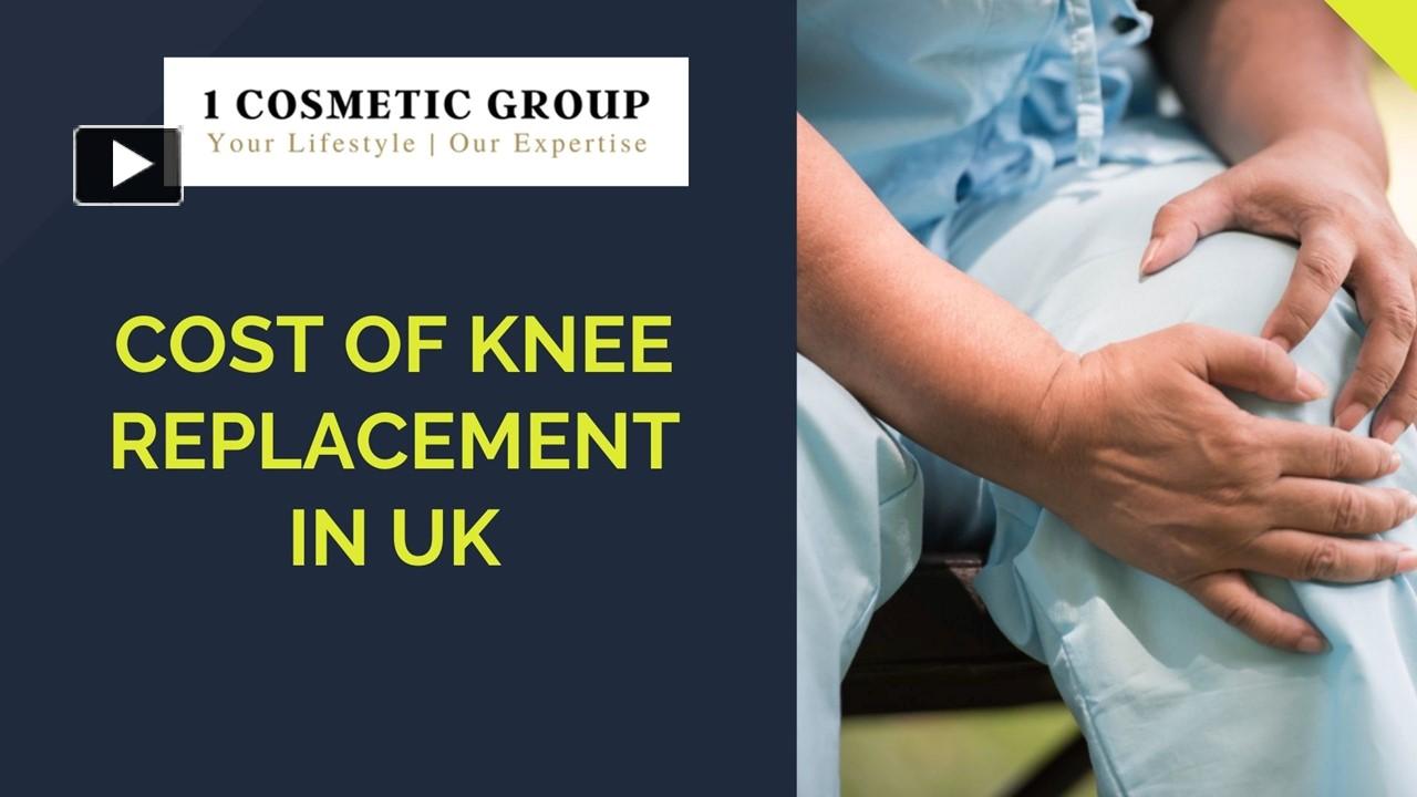 PPT Cost of Knee Replacement in UK (1) PowerPoint presentation free