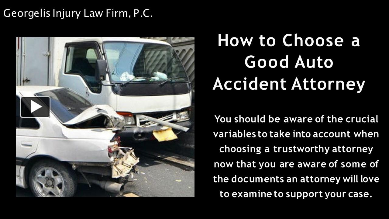 Ppt How To Choose A Good Auto Accident Lawyer Powerpoint Presentation Free To Download Id 7987