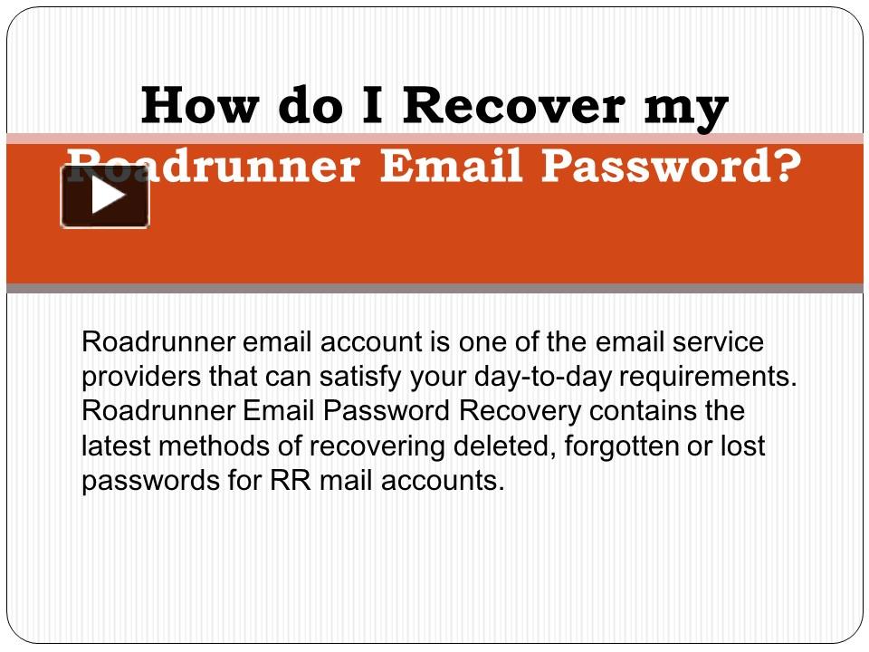 ppt-how-do-i-recover-my-roadrunner-email-password-powerpoint