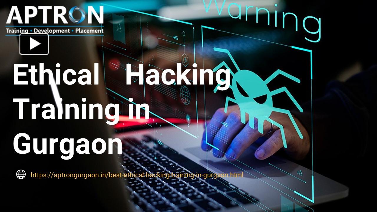 PPT Ethical Hacking Training In Gurgaon PowerPoint Presentation