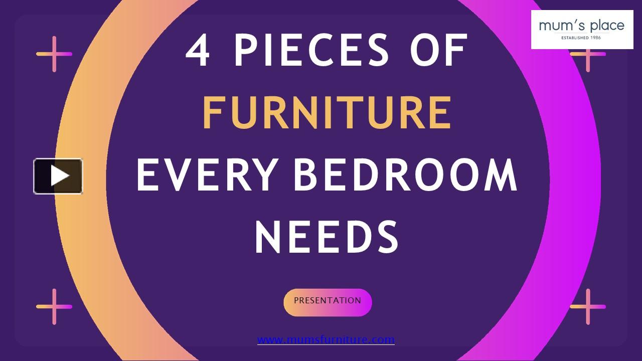 PPT 4 Pieces of Furniture Every Bedroom Needs PowerPoint presentation