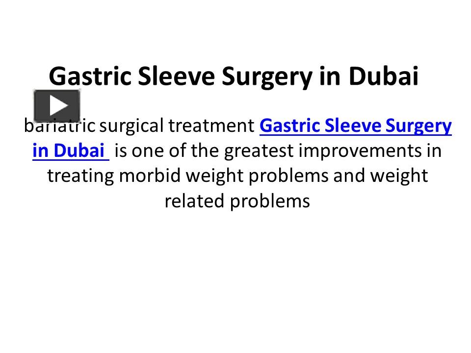 Ppt Gastric Sleeve Surgery In Dubai Powerpoint Presentation Free To Download Id 96018e Ownjz 9535