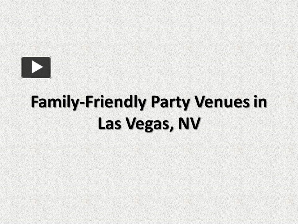 Family Friendly Birthday Venues